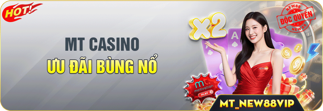 MT casino ưu đãi bùng nổ (1)